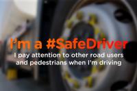 I'm a #SafeDriver. I pay attention to other road users when I'm driving