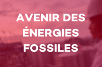 L'avenir des énergies fossiles