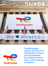 © TotalEnergies The Shareholders' Newsletter #69. Fall 2022. TotalEnergies boosts its return to shareholder policy and accelerates its transformation into a multi-energy Company