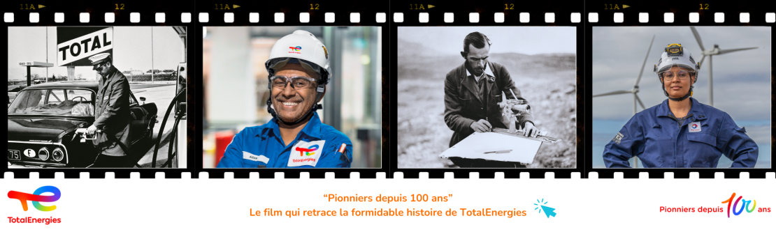 « Pionniers depuis 100 ans », le film qui retrace la formidable histoire de TotalEnergies - Accéder au contenu